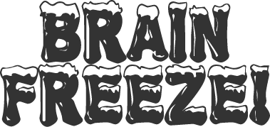 Graphic Text: Brain Freeze