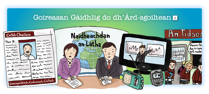 Graphic : Stòrlann Nàiseanta na Gàidhlig - Resources for Gaelic Education