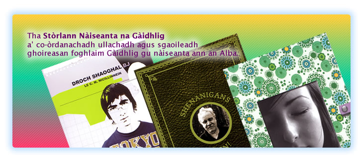 Graphic : Stòrlann Nàiseanta na Gàidhlig - Resources for Gaelic Education